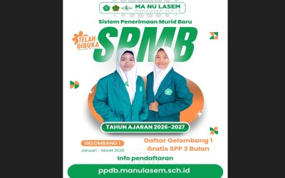 SPMB MA NU Lasem Tahun Ajaran 2026/2027 Telah Dibuka: Wujudkan Generasi Beradab dan Berprestasi!